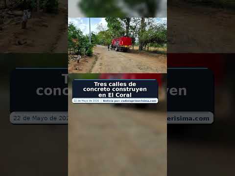 Tres calles de concreto construyen en El Coral