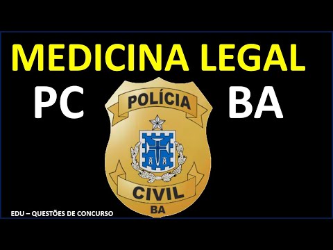 PC/BA 2022: QUESTÕES DE MEDICINA LEGAL