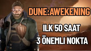 Bir Adım Önde Başla! İlk 50 Saat İçin 3 Önemli Nokta I Dune: Awekening