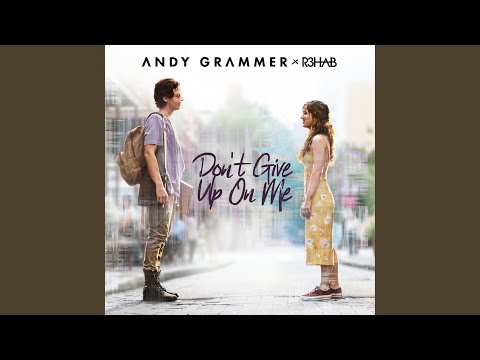 Don't Give Up On Me