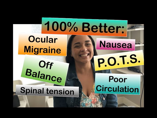Her body cured her POTS, Ocular Migraine, Circulation problems. All we had to do was...