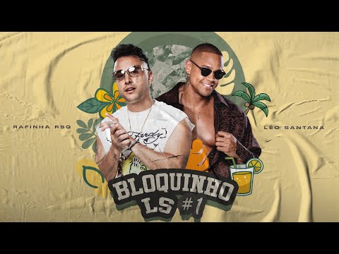 Rafinha RSQ and Léo Santana