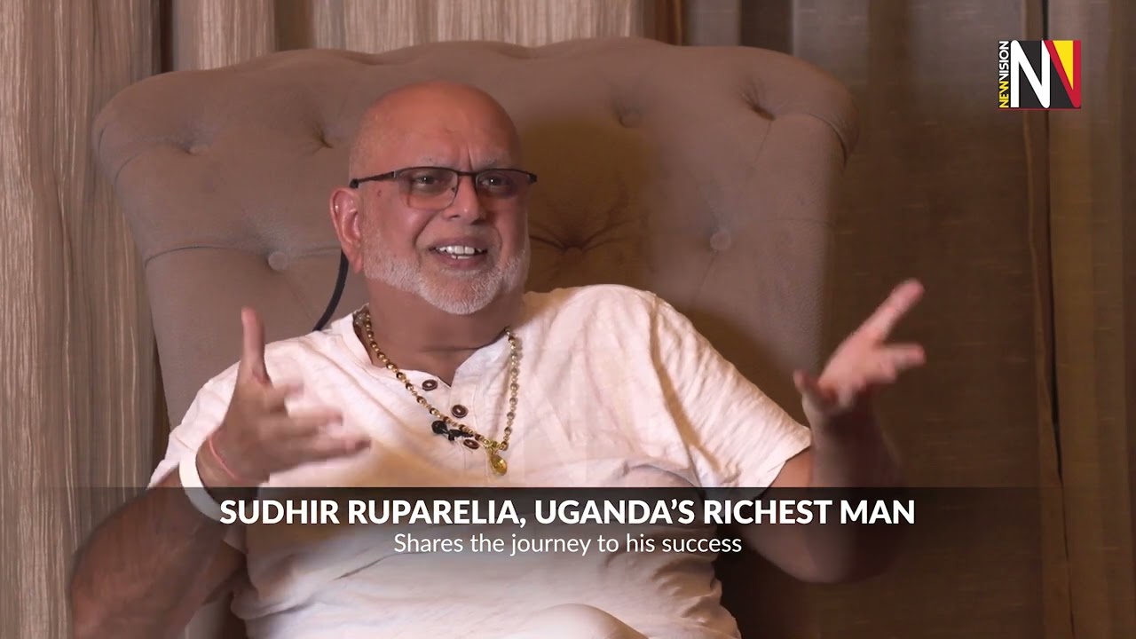 Sudhir Ruparelia, Uganda's Richest Man | Shares the journey to his success