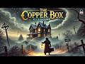 The Copper Box By J S Fletcher A Gripping Mystery Adventure