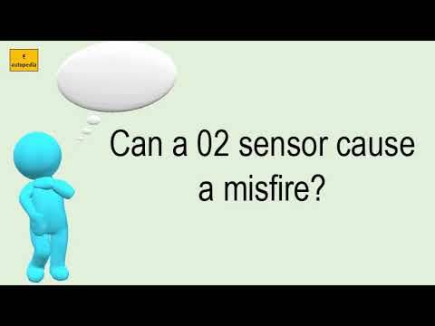 Can A 02 Sensor Cause A Misfire?