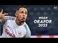 Noah Okafor 2022 ► Amazing Skills, Assists & Goals - RB Salzburg | HD