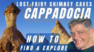 Forgotten CAPPADOCIA FAIRY CHIMNEY Caves & how to find & explore!  BEST Göreme Fairy cave hotel