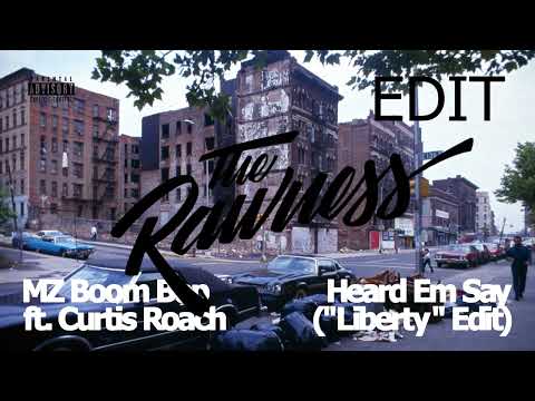 MZ Boom Bap ft. Curtis Roach - Heard Em Say ("Liberty" Edit - Full Bandwidth Version)