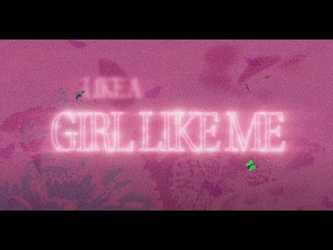 Video thumbnail for ​girl like me