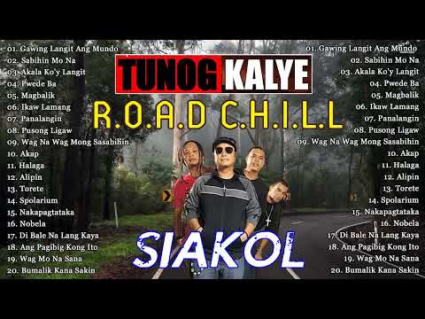 OPM Tunog Kalye Road Chill 2022 🔥 Siakol, Top Suzara, Callalily, Soapdish, Parokya ni Edgar