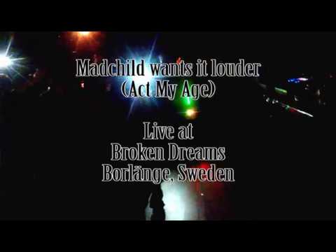Madchild wants it louder (Act My Age)