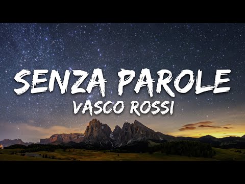 Vasco Rossi - Senza Parole (Testo/Lyrics)