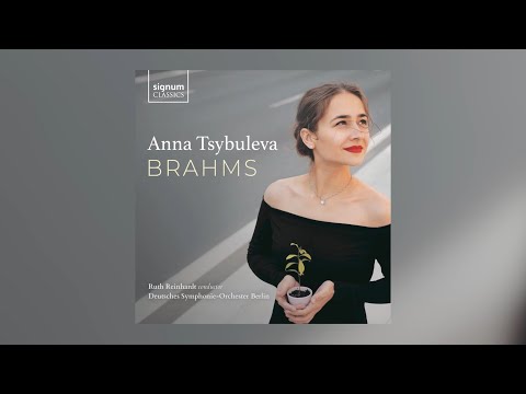 Anna Tsybuleva: The Brahms Project