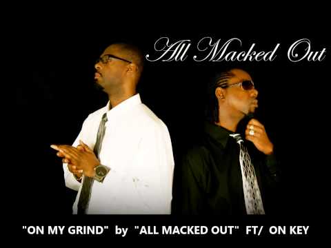ALL MACKED OUT FT/ ON KEY - 