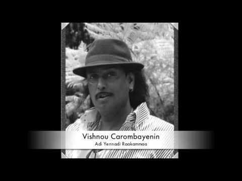 Adi Yennadi Raakammaa - Vishnou Carombayenin