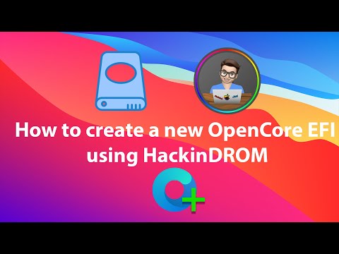How to create a new OpenCore EFI using HackinDROM