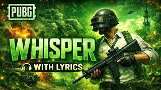 Download lagu Whisper – Theme Song | PUBG Mobile 4.2 Update | Emotional Music | With Lyrics mp3