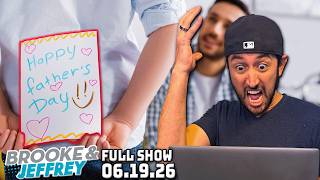 Jeff’s Dad to the Bone Song, Worst Father’s Day Gifts + Dare You Date | FULL SHOW 6/19/26