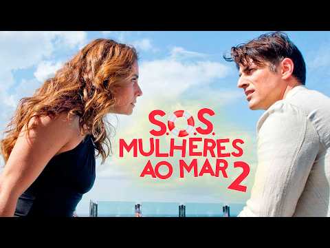 SOS Mulheres Ao Mar 2 | Comédia Romântica | Filme Brasileiro Completo