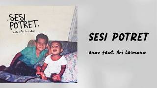 Download lagu eńau feat. Ari Lesmana - Sesi Potret (LIRIK LAGU) mp3 Download lagu eńau feat. Ari Lesmana - Sesi Potret (LIRIK LAGU) mp3