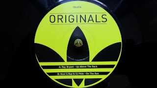 Ray Bryant / Kool G Rap & DJ Polo - Up Above The Rock / On The Run (Untouchable Remix)