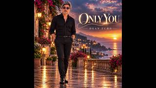 Download lagu ONLY YOU | DEAN ECHO mp3