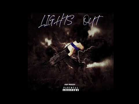 Oybpeezzy “LIGHTS OUT” ||official audio||