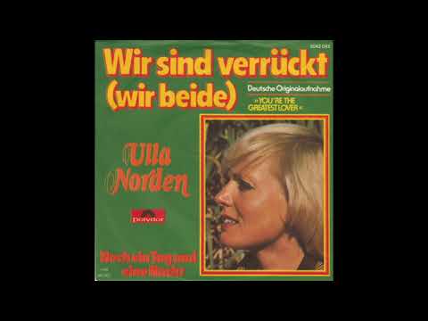 Ulla Norden - Wir sind verrückt (wir beide) (LUV - You're The Greatest Lover) 1978