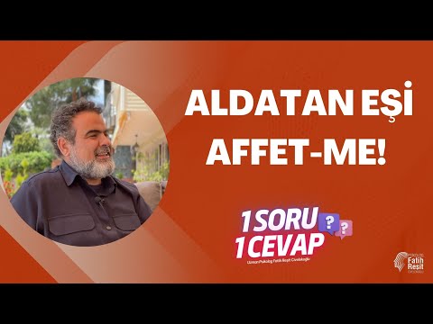 Aldatan kişiyi affedebilir miyiz?/1SORU-1CEVAP