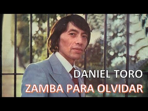 ZAMBA PARA OLVIDAR - DANIEL TORO (KaraOke)