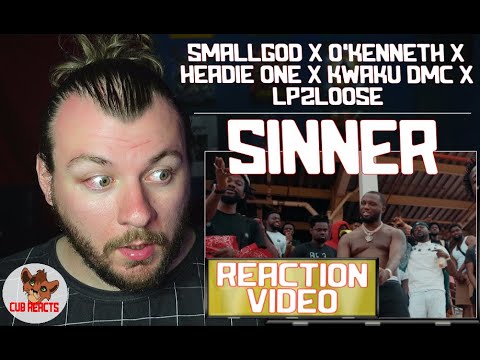 Smallgod x O'Kenneth x Headie One x Kwaku DMC & LP2Loose - Sinner | UK REACTION & ANALYSIS