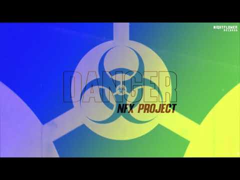 NFX Project - Danger