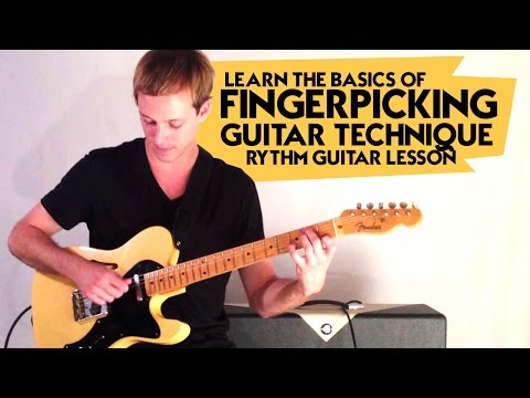 Learn the Basics of Fingerpicking Guitar Technique - Rhythm Guitar Lesson