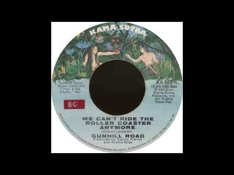 Kama Sutra KA 569 - We Can't Ride The Roller Coaster Anymore - Gunhill Road