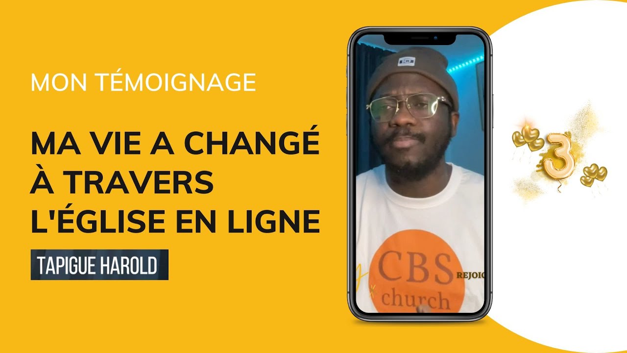 MA VIE A CHANGÉ À TRAVERS L'ÉGLISE EN LIGNE - TÉMOIGNAGE DE HAROLD TAPIGUE - CBS ONLINE CHURCH