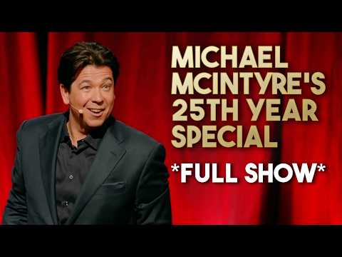 Michael McIntyre's 25th Year Stand-Up Special