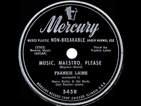 1950 HITS ARCHIVE: Music, Maestro, Please - Frankie Laine (single-release version)