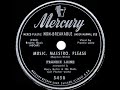 1950 HITS ARCHIVE: Music, Maestro, Please - Frankie Laine (single-release version)
