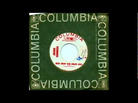 Joanie Sommers _ Never Throw Your Dreams Away -1966-Columbia -- 4-43567.wmv