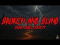 Black Label Society - Broken and Blind (Lyrics) 2025