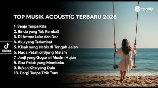 Download lagu FULL ALBUM ACOUSTIC 2026 💔 Kisah Cinta Kandas Paling Menyentuh Hati mp3