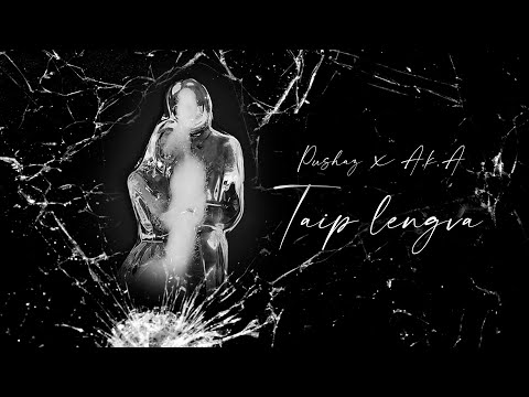 Pushaz x AkA - Taip lengva