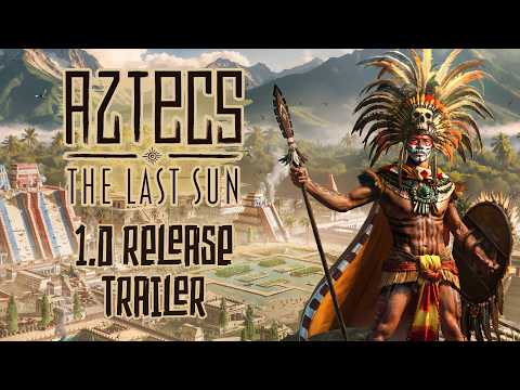 Aztecs The Last Sun | Releasetrailer 1.0