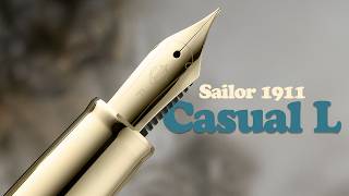 Sailor 1911 Causal L: Is it STEEL Valuable at Half the Price?