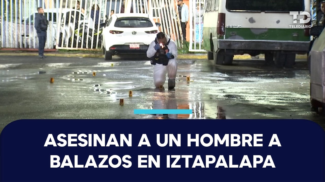 Hombre es asesinado de 10 balazos mientras conducía en calles de Iztapalapa