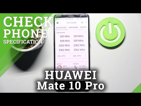 How to Access all Specifications of Huawei Mate 10 Pro - Use DevCheck and Hardware App