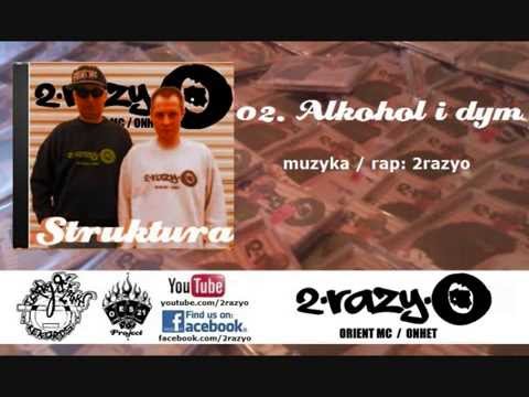 2razyo - Alkohol i dym