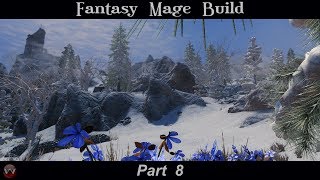 Fantasy Mage Build 2018 | SNOW MODS COMBO | | SKYRIM SE | Pro Modded - Part 8