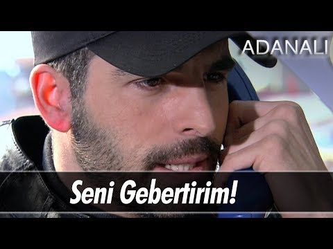Seni gebertirim! - Adanalı