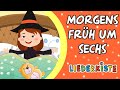 Morgens Früh Um Sechs Kinderlieder Zum Mitsingen Liederkiste
